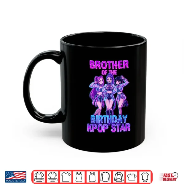 Mug Brother Of The Birthday K Pop Star Korean Pop Fan Shirt