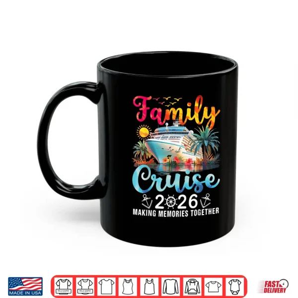 Mug Family Cruise 2026 Summer Vacation Matching Family Cruise Shirt