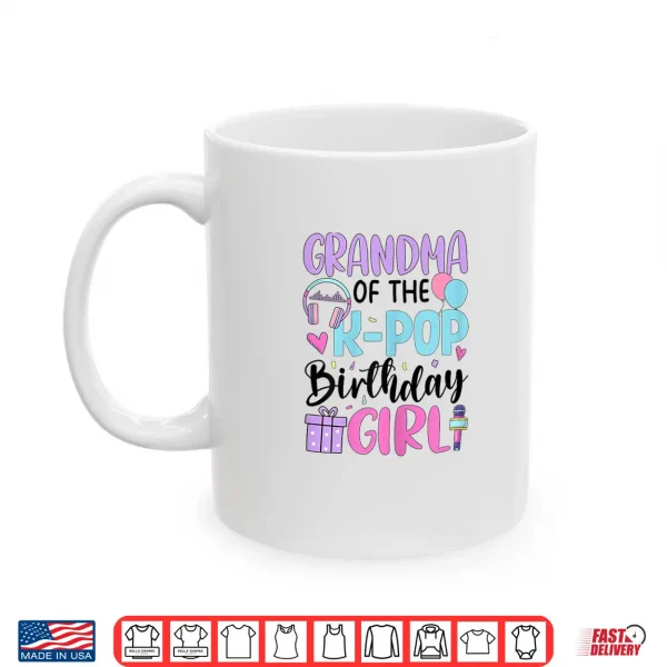 Mug Grandma Of The K Pop Birthday Girl K Pop Birthday Shirt