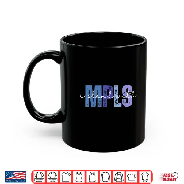 I Stand With Mpls Bold Minneapolis Graphic Shirt 3 Mug I Stand With Mpls Bold Minneapolis Graphic Shirt