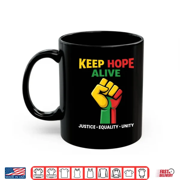Inspirational Keep Hope Alive Heritage Pride Shirt 3 Mug Inspirational Keep Hope Alive Heritage Pride Shirt