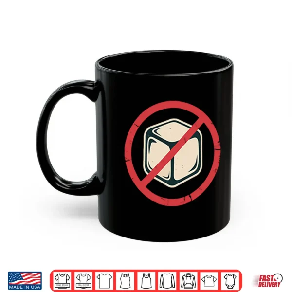 Mug No Ice Anti Ice Shirt