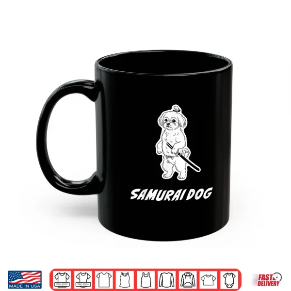Mug Samurai Maltese Katana Warrior Dog Artistic Shirt