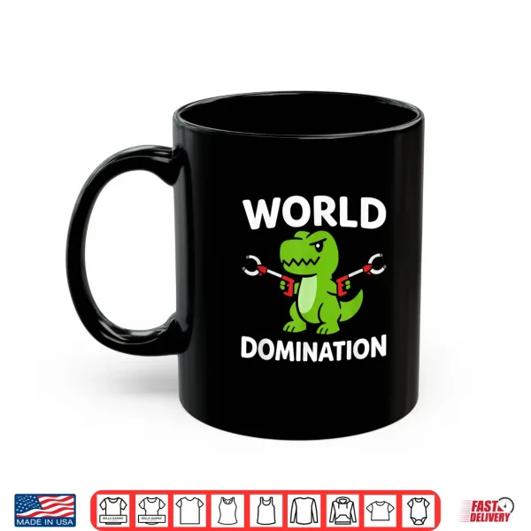 Mug Trex World Domination Dino Trash Pickers Litter Cleaners Shirt
