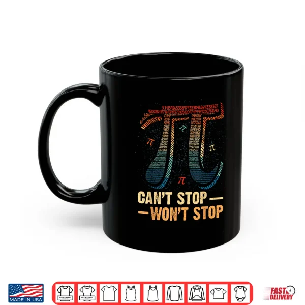 Vintage Can'T Stop Pi Won'T Stop Math Pi Day Funny Maths Shirt 3 Mug Vintage CanT Stop Pi WonT Stop Math Pi Day Funny Maths Shirt