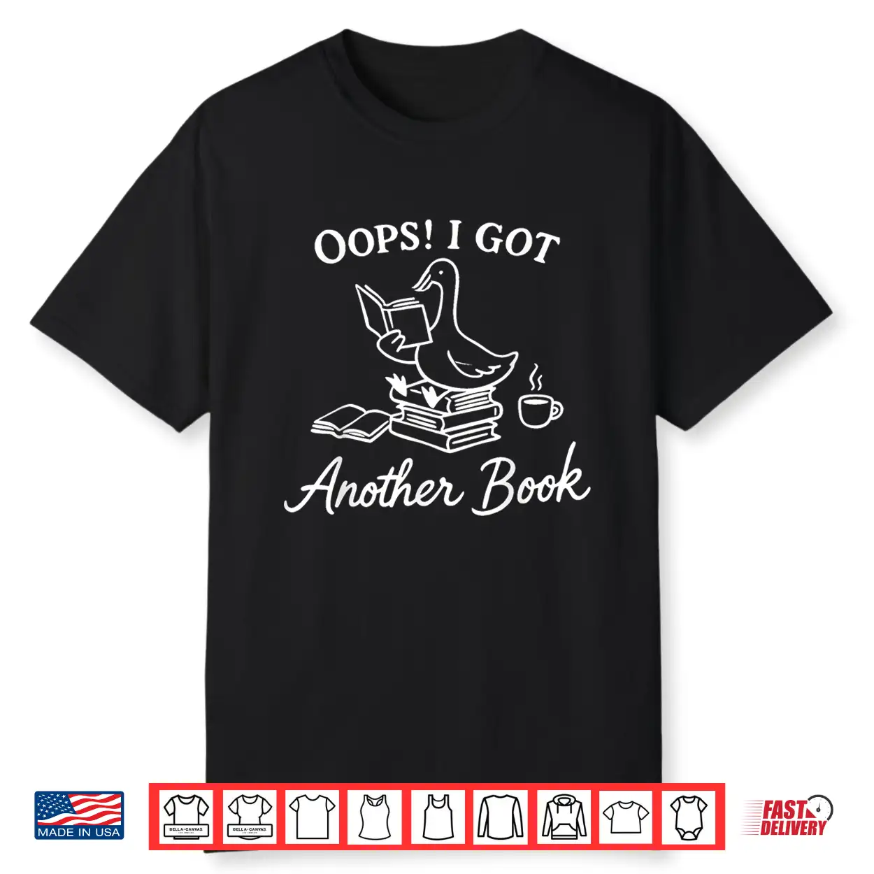 Oops I Got Another Book Goose Funny Goose Reader Shirt Oops I Got Another Book Goose Funny Goose Reader Shirt