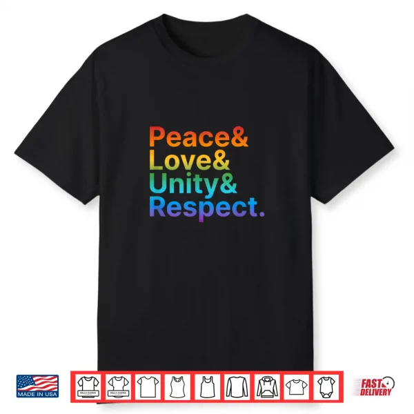 Peace Love Unity Respect Rainbow Plur Shirt