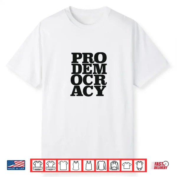 Prodemocracy Advocacy Shirt
