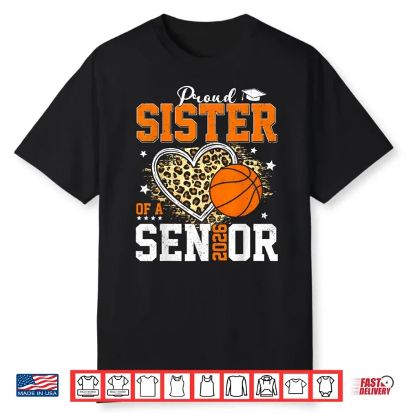 Proud Sister Of A 2026 Senior Graduate Basketball Leopard Shirt