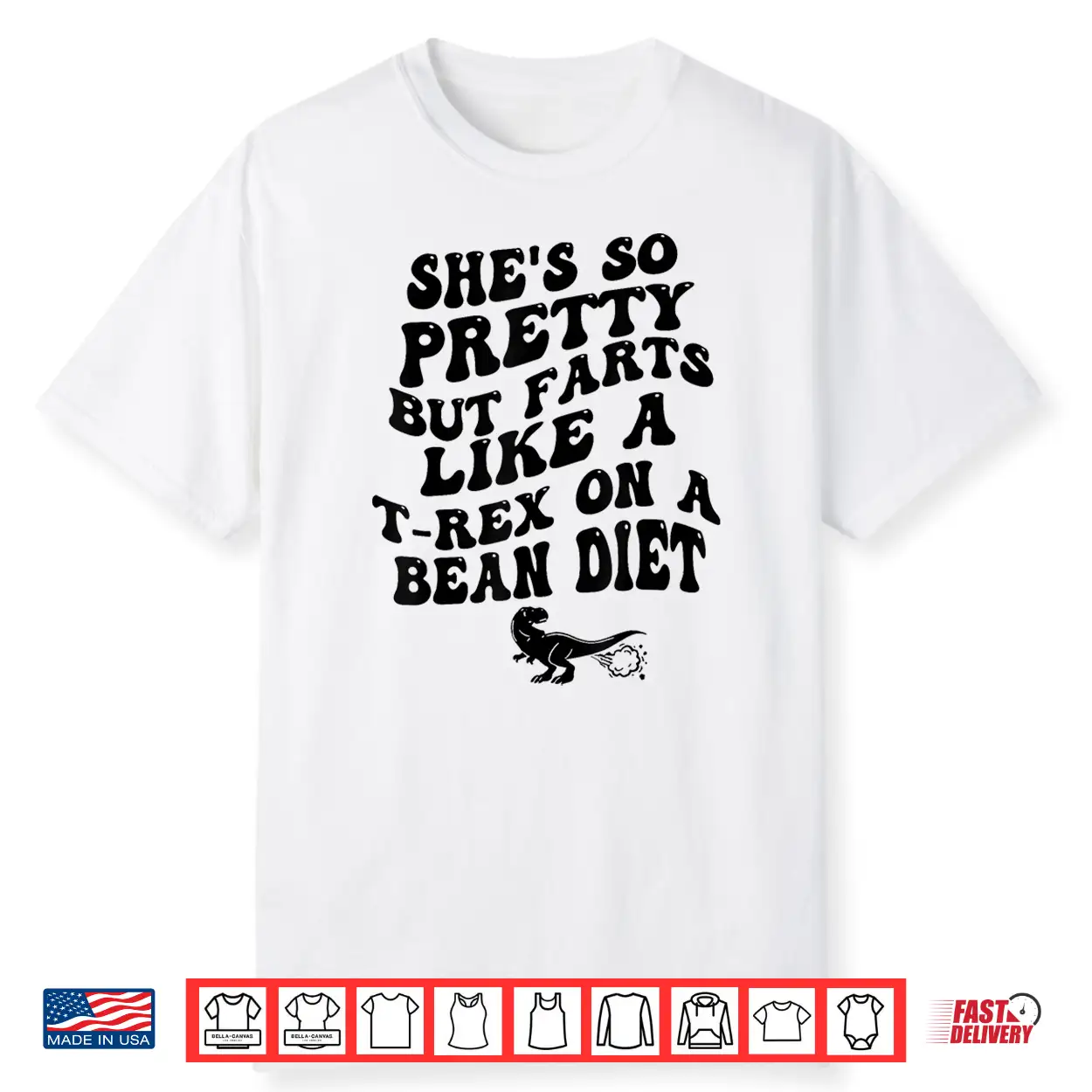 Shes So Pretty But Farts Like A T Rex Funny Humor Shirt Shes So Pretty But Farts Like A T Rex Funny Humor Shirt