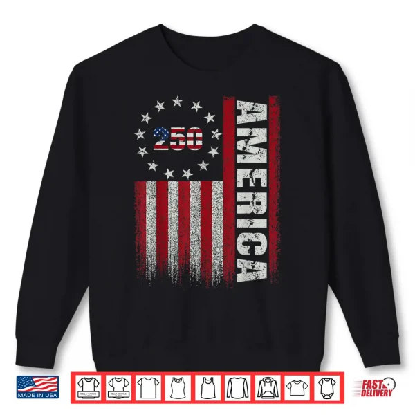 Sweatshirt 250 Anniversary Usa Tee America 250Th Shirt