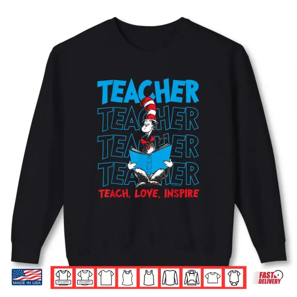 Dr Seuss Cat In The Hat Teacher Professional Graphic Shirt 2 Sweatshirt Dr Seuss Cat In The Hat Teacher Professional Graphic Shirt