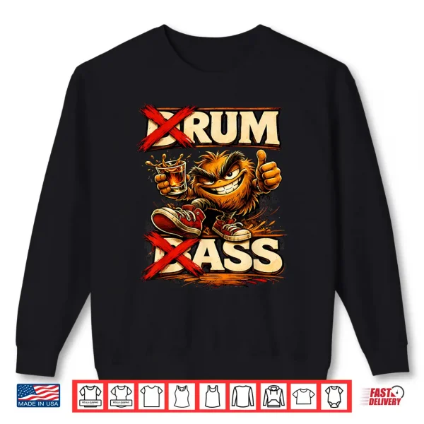 Sweatshirt Drum And Bass Rave Music Lifestyle Humor Shirt