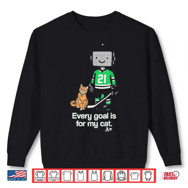 Every Goal Is For My Cat Shirt 2 Sweatshirt Every Goal Is For My Cat Shirt