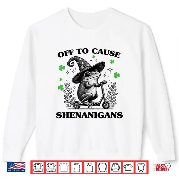 Sweatshirt Frog Off To Cause Shenanigans St Patricks Day Funny Meme Shirt