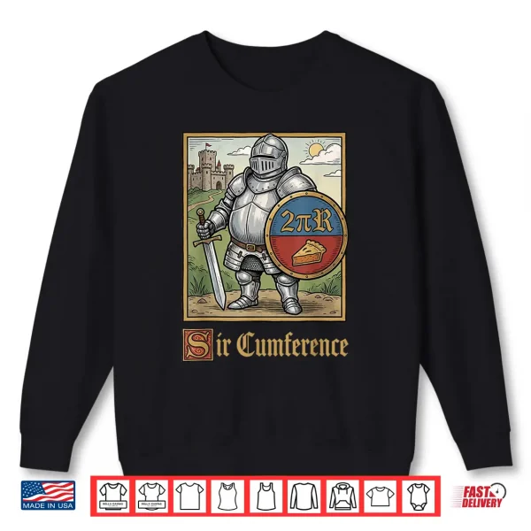 Sweatshirt Funny Sir Cumference Medieval Knight Ren Faire Math Meme Shirt