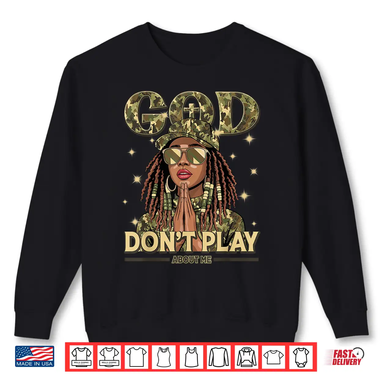 God Don’T Play About Me Black Women Afro African Christian Shirt God Don’T Play About Me Black Women Afro African Christian Shirt