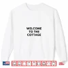 Heated Rival Welcome To The Cottage Shirt