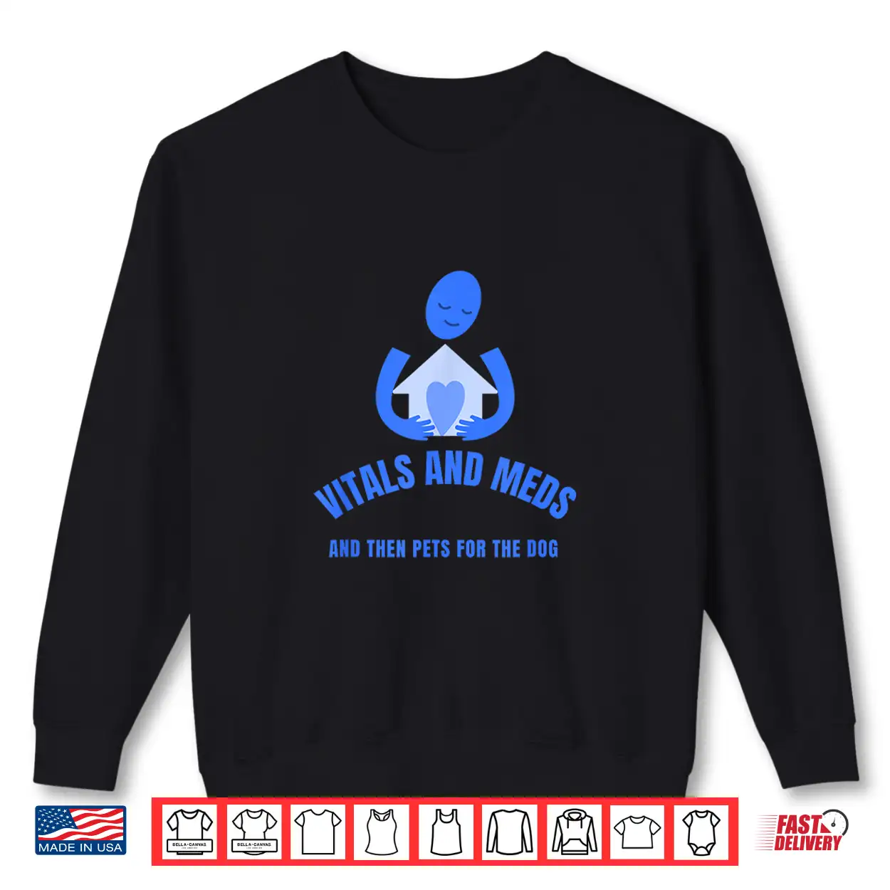 Homecare Nurse Vitals And Meds Then Pets For Your Dog Shirt Homecare Nurse Vitals And Meds Then Pets For Your Dog Shirt