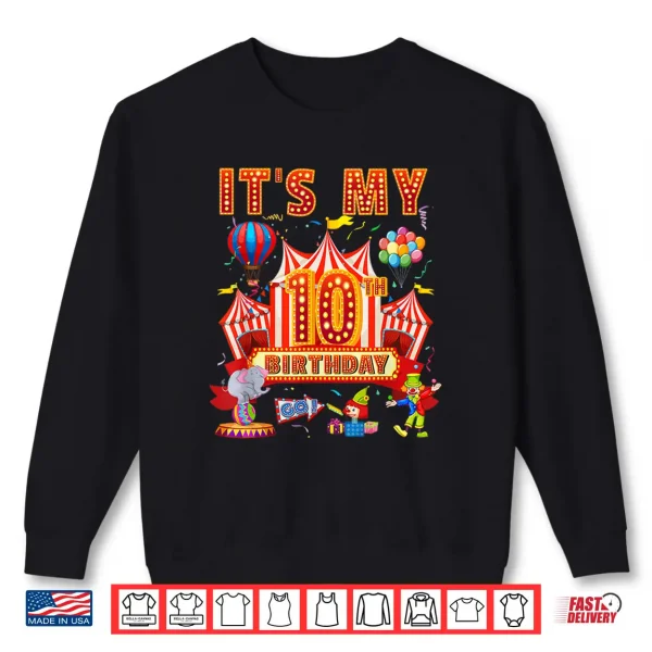 Sweatshirt ItS My 10Th Birthday Circus Carnival Themed Party Shirt