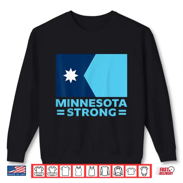 Sweatshirt Minnesota Strong Shirt