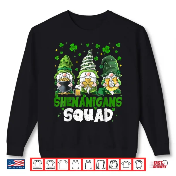 Sweatshirt Saint Patricks Day Gnomes Shenanigans Squad Festive Shirt