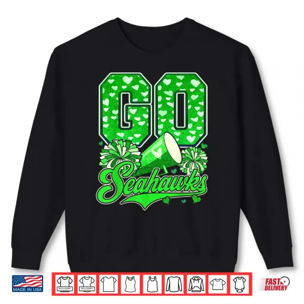 Sweatshirt Sea Hawks High School Spirit Go Sea Hawks Love Shirt