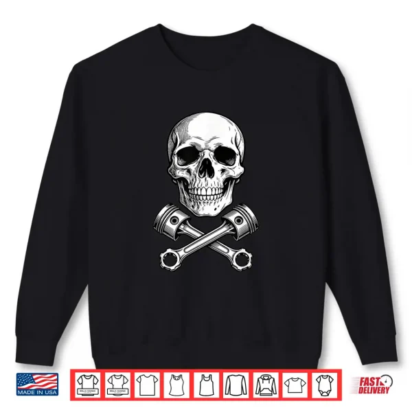 Skull And Pistons Mechanical Engine Industrial Graphic Shirt 2 Sweatshirt Skull And Pistons Mechanical Engine Industrial Graphic Shirt