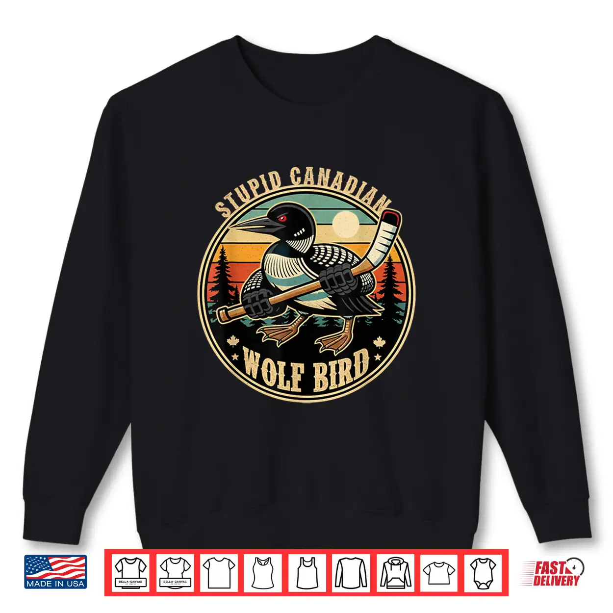 Stupid Canadian Wolf Bird Vintage Heated Hookey Loon Mem Shirt Stupid Canadian Wolf Bird Vintage Heated Hookey Loon Mem Shirt