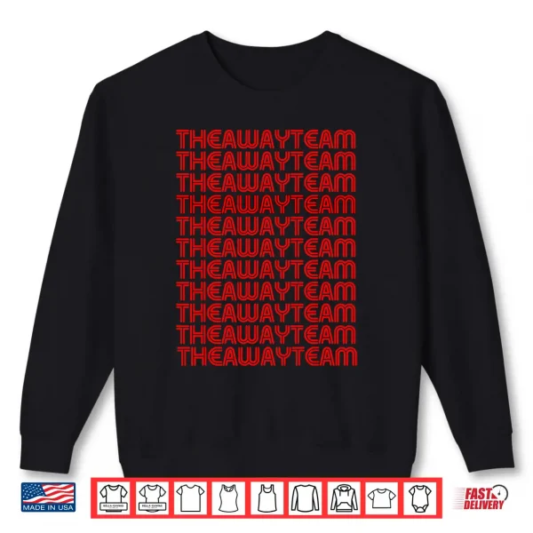 Sweatshirt The Away Team Shirt
