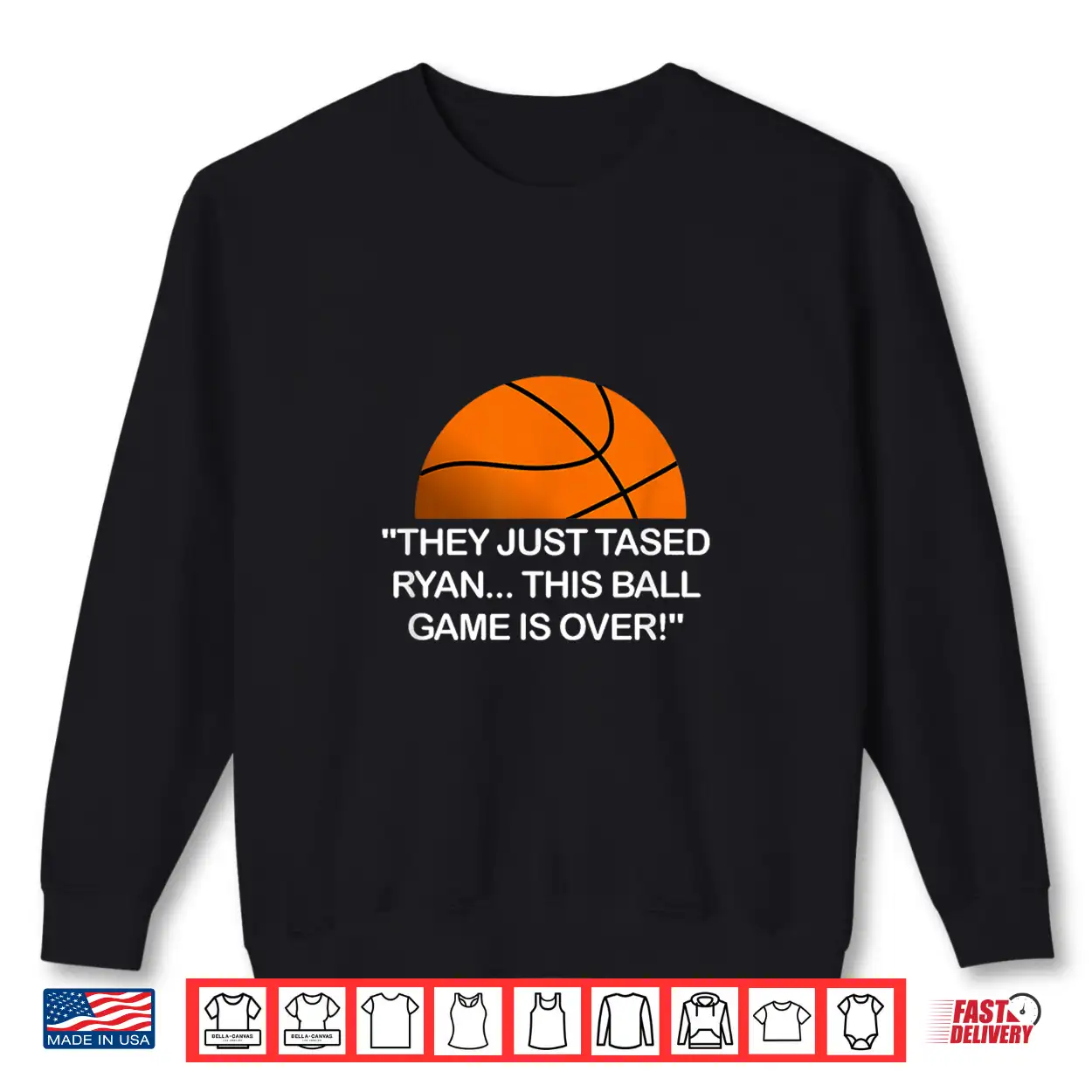 They Just Tased Ryan Ball Game Basketball Meme Funny Quote Shirt They Just Tased Ryan Ball Game Basketball Meme Funny Quote Shirt