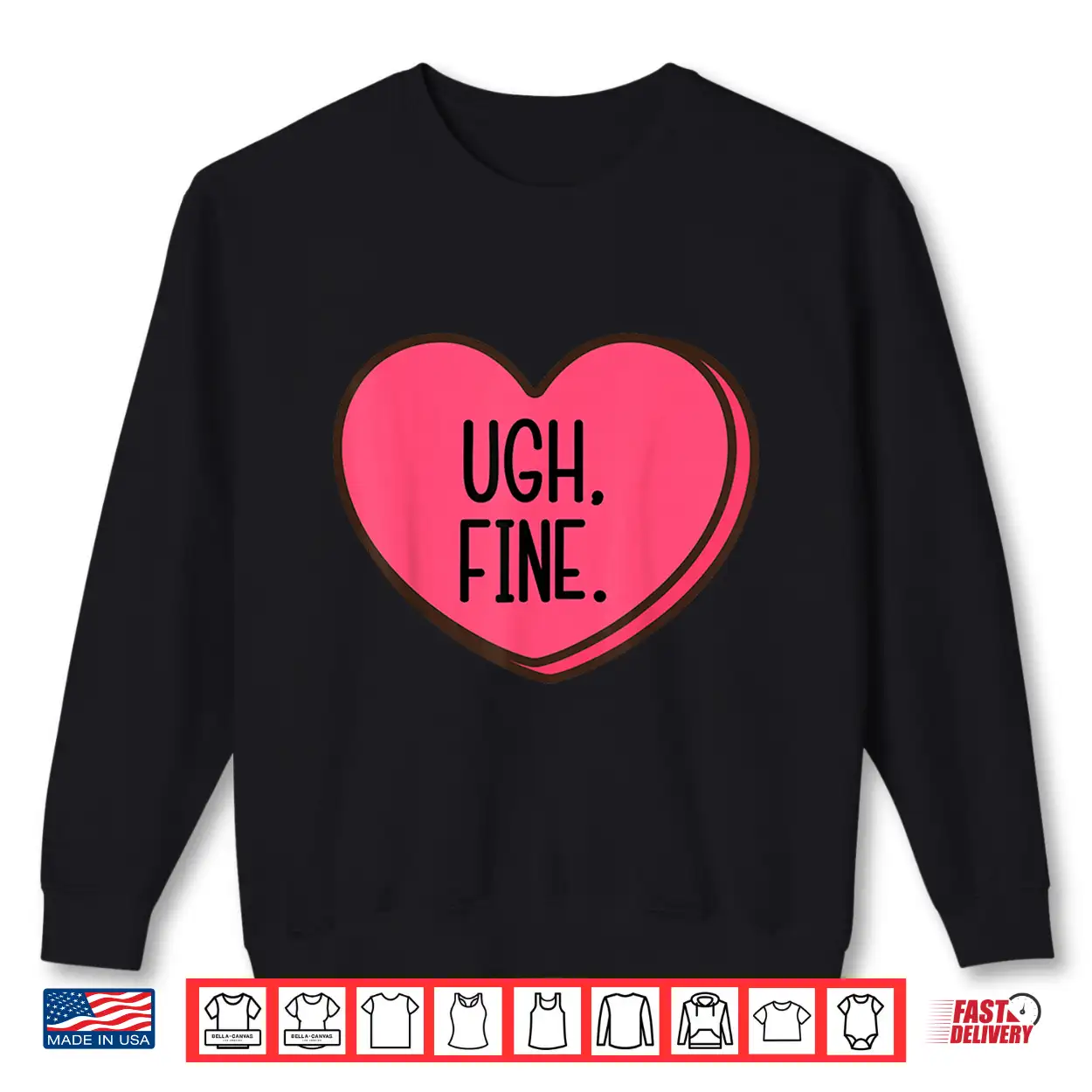 Ugh Fine Heart Candy Funny Anti Valentines Day Women Men Kid Shirt Ugh Fine Heart Candy Funny Anti Valentines Day Women Men Kid Shirt