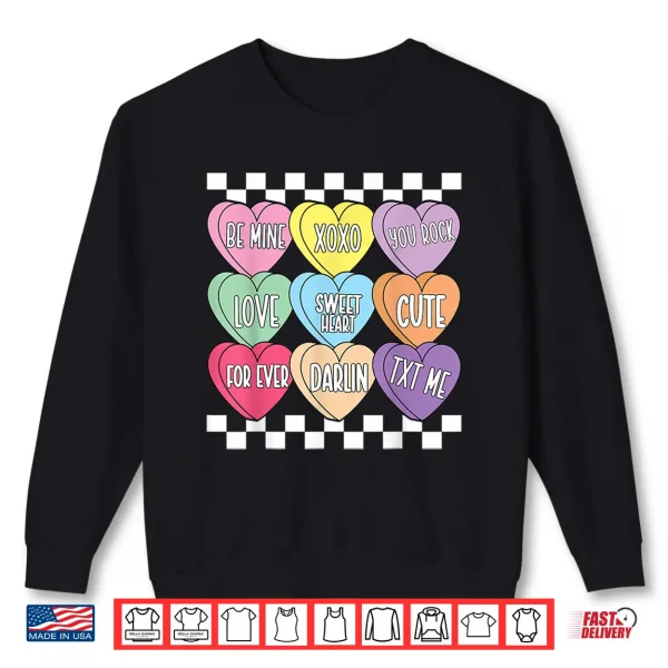 Sweatshirt ValentineS Day Hearts Candy Be Mine Conversation Hearts Tee Shirt