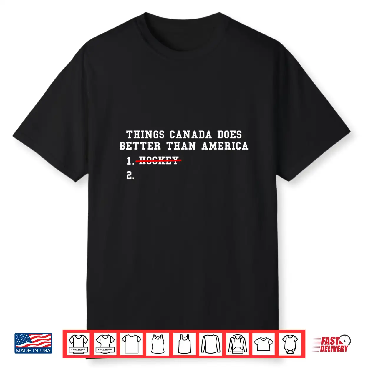 Things Canada Does Better Than America Hockey Humor Shirt Things Canada Does Better Than America Hockey Humor Shirt