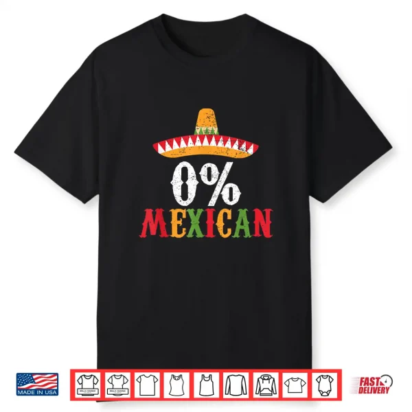 0  Mexican Cinco De Mayo Fiesta Sombrero Funny Shirt