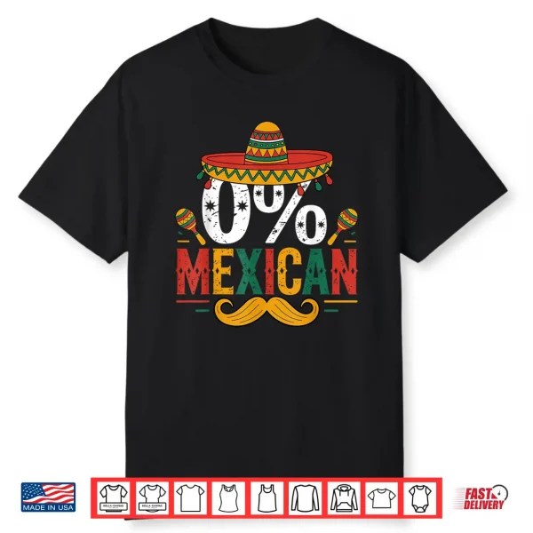 0  Mexican Funny Cinco De Mayo Funny Sombrero Hat Men Shirt