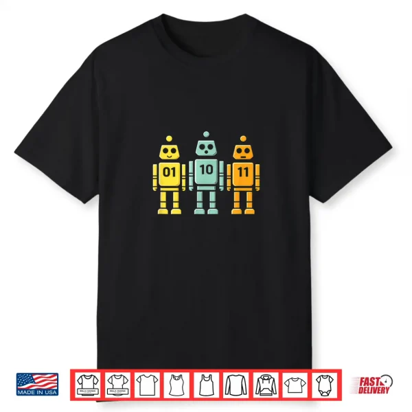 01 10 11 Robot Binary Shirt