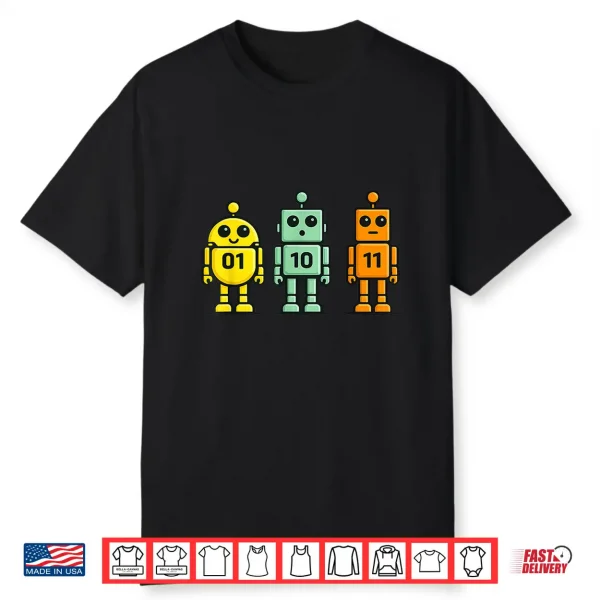 01 10 11 Robot Funny Binary Code Robots 01 10 11 Programmer Shirt