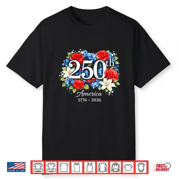250Th Anniversary 1776 2026 Floral Bouquet America For Women Shirt