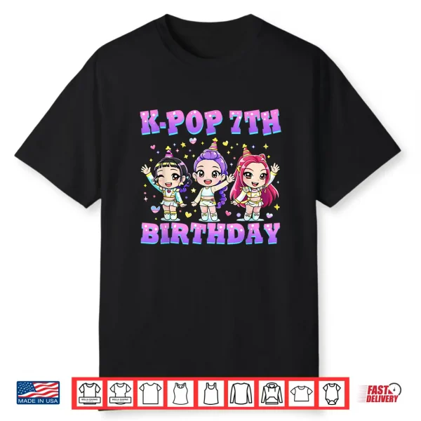 7 Years Old Birthday K Pop Kids 7Th Bday Girls K Pop Shirt