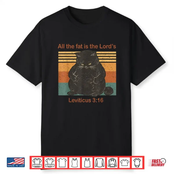 All The Fat Is The Lord’S Leviticus 3 16 Vintage Cat Shirt