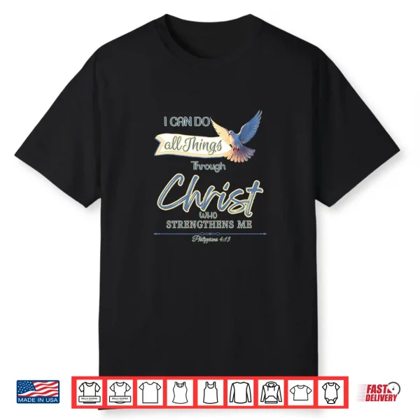 All Things Through Christ Philippians 4 13 Holy Spirit Dove Premium Tri Blend Shirt