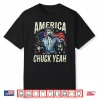 America Chuck Yeah Vintage Flag Shirt