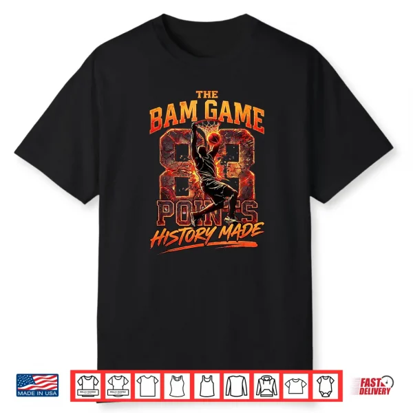Basketball Player The Bam Game 83 Point History Made Shirt