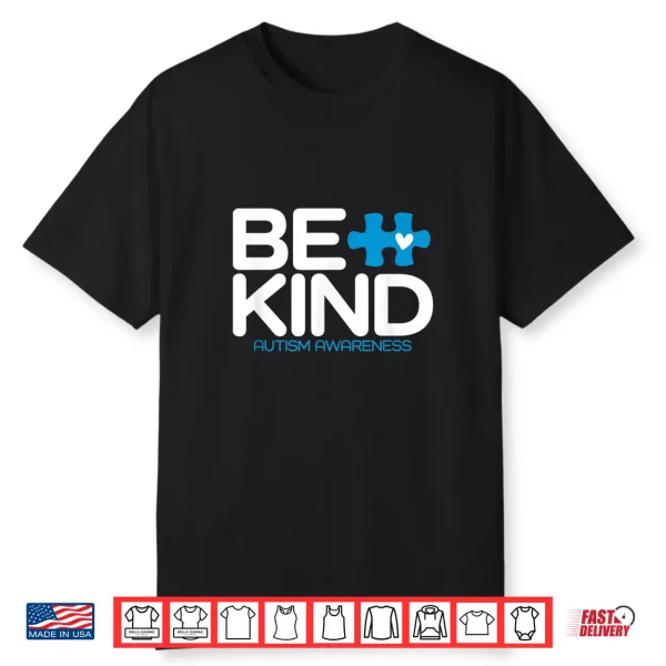Be Kind Autism Awareness Professional Modern Graphic Apparel Shirt