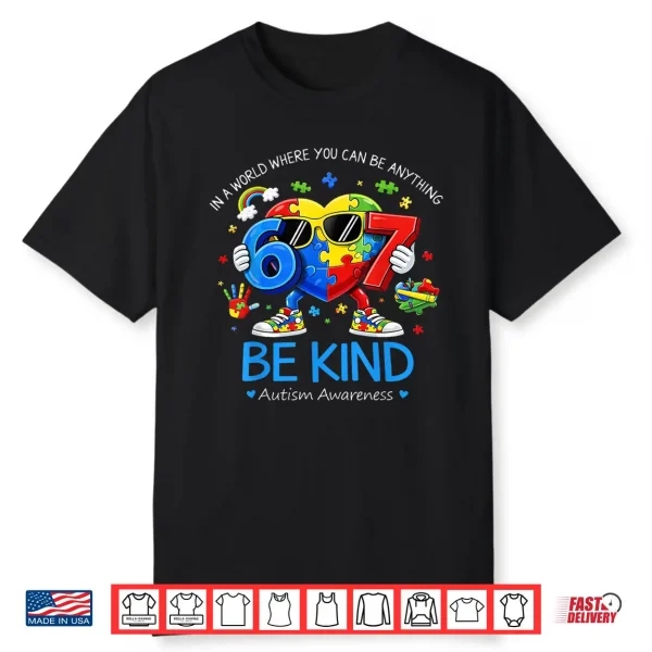 Be Kind Heart Six Seven Puzzle Autism Awareness Gift Shirt