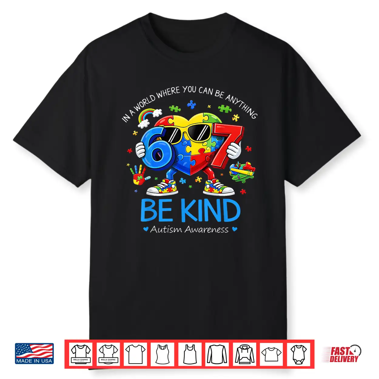 Be Kind Heart Six Seven Puzzle Autism Awareness Gift Shirt Be Kind Heart Six Seven Puzzle Autism Awareness Gift Shirt