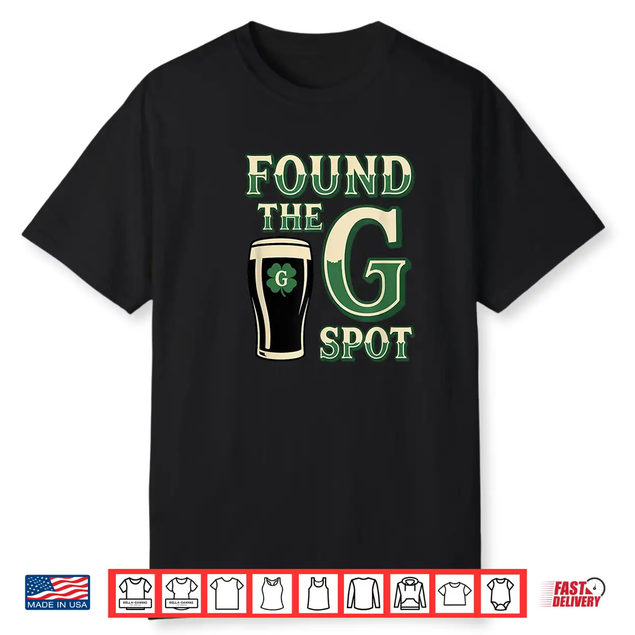 Beer St Patricks Day Found The G Spot Stout Irish Humor Shirt Beer St Patricks Day Found The G Spot Stout Irish Humor Shirt