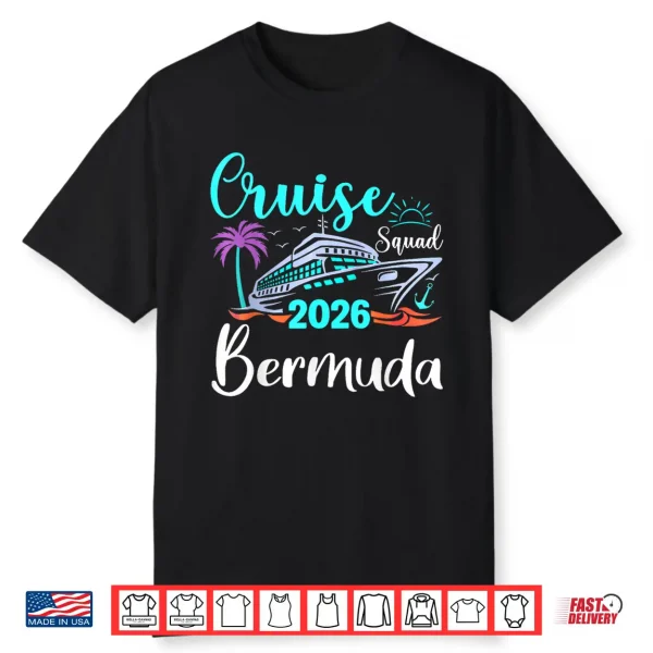 Bermuda Cruise Squad Twenty Twenty Six Family Holiday Shirt