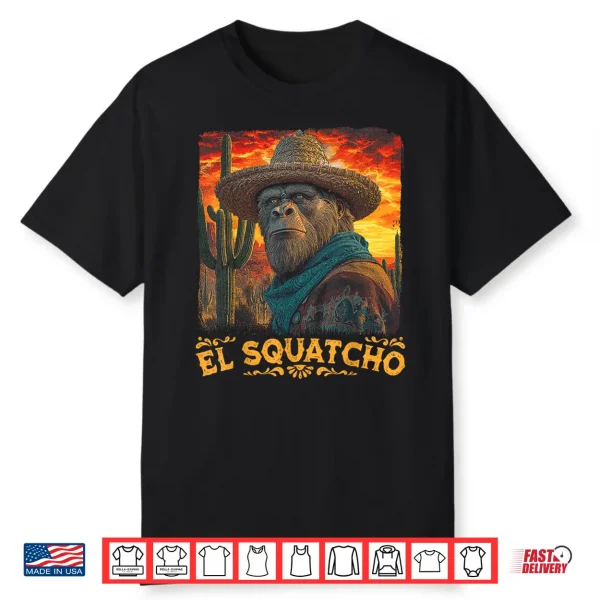 Bigfoot El Squatcho Sasquatch Mexican Cinco De Mayo Western Shirt